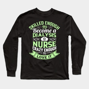 National Nurses Day Womens Dialysis Nurse Long Sleeve T-Shirt